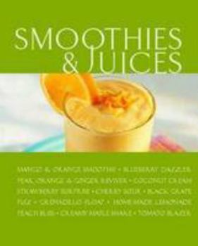 Paperback Smoothies and Juices (Greatest Ever Cookbook) Book