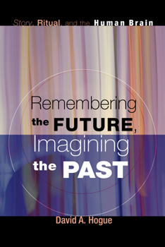 Paperback Remembering the Future, Imagining the Past Book