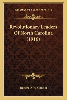 Paperback Revolutionary Leaders Of North Carolina (1916) Book