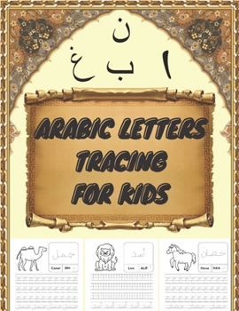 Paperback Arabic Letters Tracing For Kids: Alif Baa Taa Tracing and Practice - Handwriting WorkBook for kids, Preschool, Kindergartener, and Beginners Book