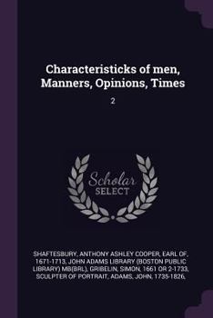 Paperback Characteristicks of men, Manners, Opinions, Times: 2 Book