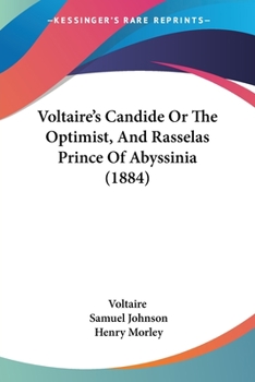 Paperback Voltaire's Candide Or The Optimist, And Rasselas Prince Of Abyssinia (1884) Book