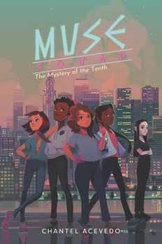 The Mystery of the Tenth - Book #2 of the Muse Squad