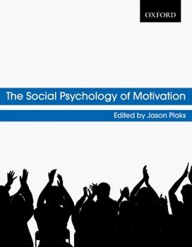 Paperback The Social Psychology of Motivation Book