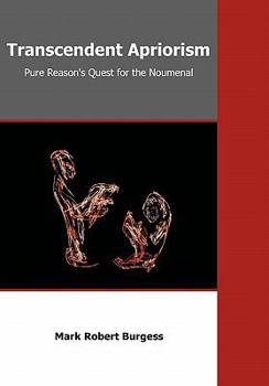 Paperback Transcendent Apriorism: Pure Reason's Quest for the Noumenal Book