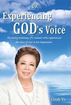 Hardcover Experiencing God's Voice: The Living Testimony of a Woman Who Experienced the Voice of God in Her Desperation. Book