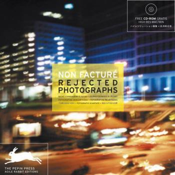 Paperback Non Facture- Rejected Photographs [With CDROM] [With CDROM] Book