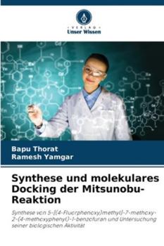 Paperback Synthese und molekulares Docking der Mitsunobu-Reaktion [German] Book