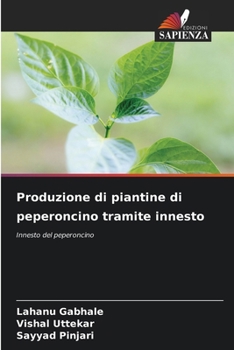 Paperback Produzione di piantine di peperoncino tramite innesto [Italian] Book