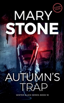Autumn's Trap (Winter Black) - Book #9 of the Autumn Trent
