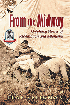 Paperback From the Midway: Unfolding Stories of Redemption and Belonging Book