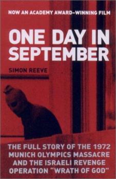 Paperback One Day in September: The Full Story of the 1972 Munich Olympics Massacre and The.... Book