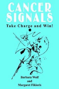 Paperback Cancer Signals: Take Charge and Win! Book