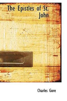 Paperback The Epistles of St. John Book