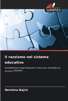 Il razzismo nel sistema educativo (Italian Edition)