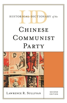 Hardcover Historical Dictionary of the Chinese Communist Party Book