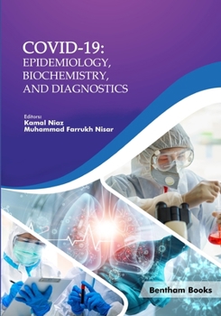 Paperback Covid-19: Epidemiology, Biochemistry, and Diagnostics Book