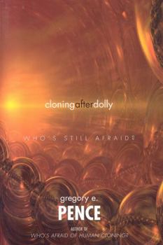 Hardcover Cloning After Dolly: Who's Still Afraid? Book
