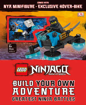 Misc. Lego Ninjago Build Your Own Adventure Greatest Ninja Battles: With Nya Minifigure and Exclusive Hover-Bike Model Book