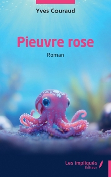 Paperback Pieuvre rose [French] Book
