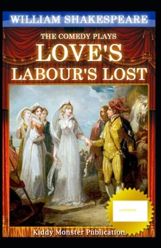 Paperback Love's Labour's Lost Illustrated Book