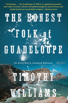 The Honest Folk of Guadeloupe - Book #2 of the Anne Marie Laveaud Mystery