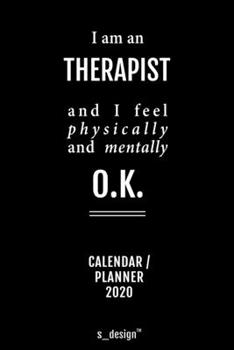 Calendar 2020 for Therapists / Therapist: Weekly Planner / Diary / Journal for the whole year. Space for Notes, Journal Writing, Event Planning, Quotes and Memories
