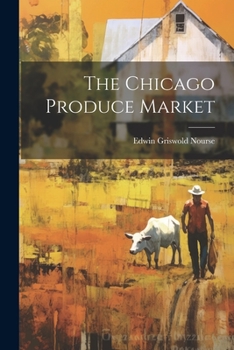 Paperback The Chicago Produce Market Book