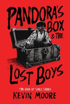 Pandora's Box and the Lost Boys (The Book of Souls)