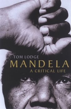 Hardcover Mandela: A Critical Life Book