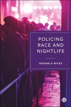 Hardcover Policing Race and Nightlife Book