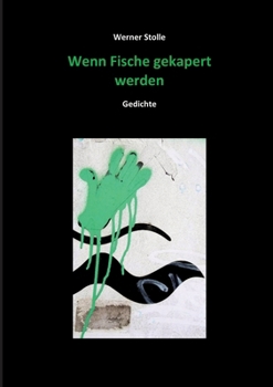 Paperback Wenn Fische gekapert werden: Gedichte [German] Book
