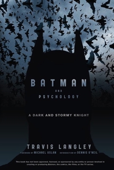 Paperback Batman and Psychology: A Dark and Stormy Knight Book