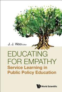 Hardcover Educating for Empathy: Service Learning in Public Policy Education Book