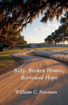 Billy: Broken Homes, Borrowed Hope