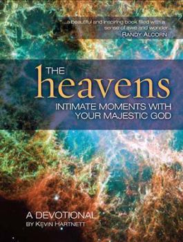 Hardcover The Heavens: Intimate Moments with Your Majestic God Book