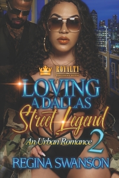 Paperback Loving A Dallas Street Legend 2: An Urban Romance Book