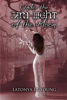 Paperback Under the Dim Light of the Moon Book