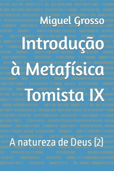 Introdução à Metafísica Tomista: A natureza de Deus (2)