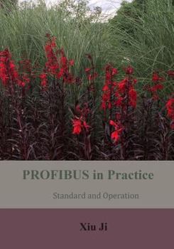Paperback PROFIBUS in Practice: Standard and Operation Book