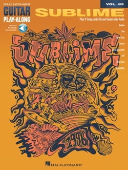Paperback Sublime - Guitar Play-Along Vol. 83: Play-Along with Eight Favorite Sublime Songs - Book with Online Audio Tracks Book