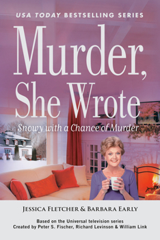 Paperback Murder, She Wrote: Snowy with a Chance of Murder Book