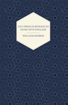 Paperback Old French Romances Done into English (1896) Book