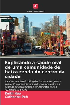 Paperback Explicando a saúde oral de uma comunidade de baixa renda do centro da cidade [Portuguese] Book