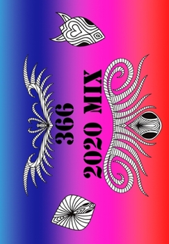 Paperback 366 2020 Mix: A little drawing for daily fun with room for daily notes too ! Book