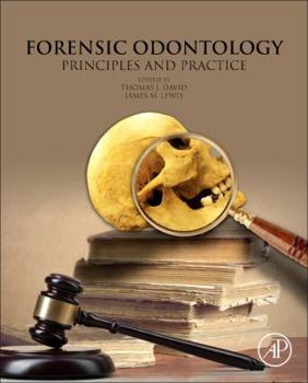 Hardcover Forensic Odontology: Principles and Practice Book