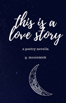 Paperback this is a love story: a poetry novella Book