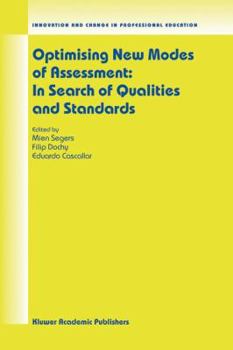 Paperback Optimising New Modes of Assessment: In Search of Qualities and Standards Book