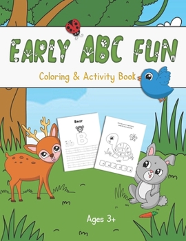 Paperback Early ABC Fun: Coloring & Activity Book