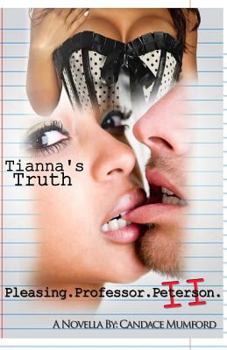 Paperback Pleasing.Professor.Peterson: Tianna's Truth Book